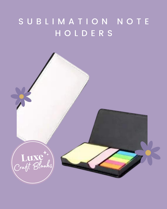 Sublimation Note Holders