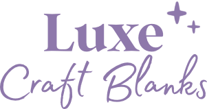 Luxe Craft Blanks